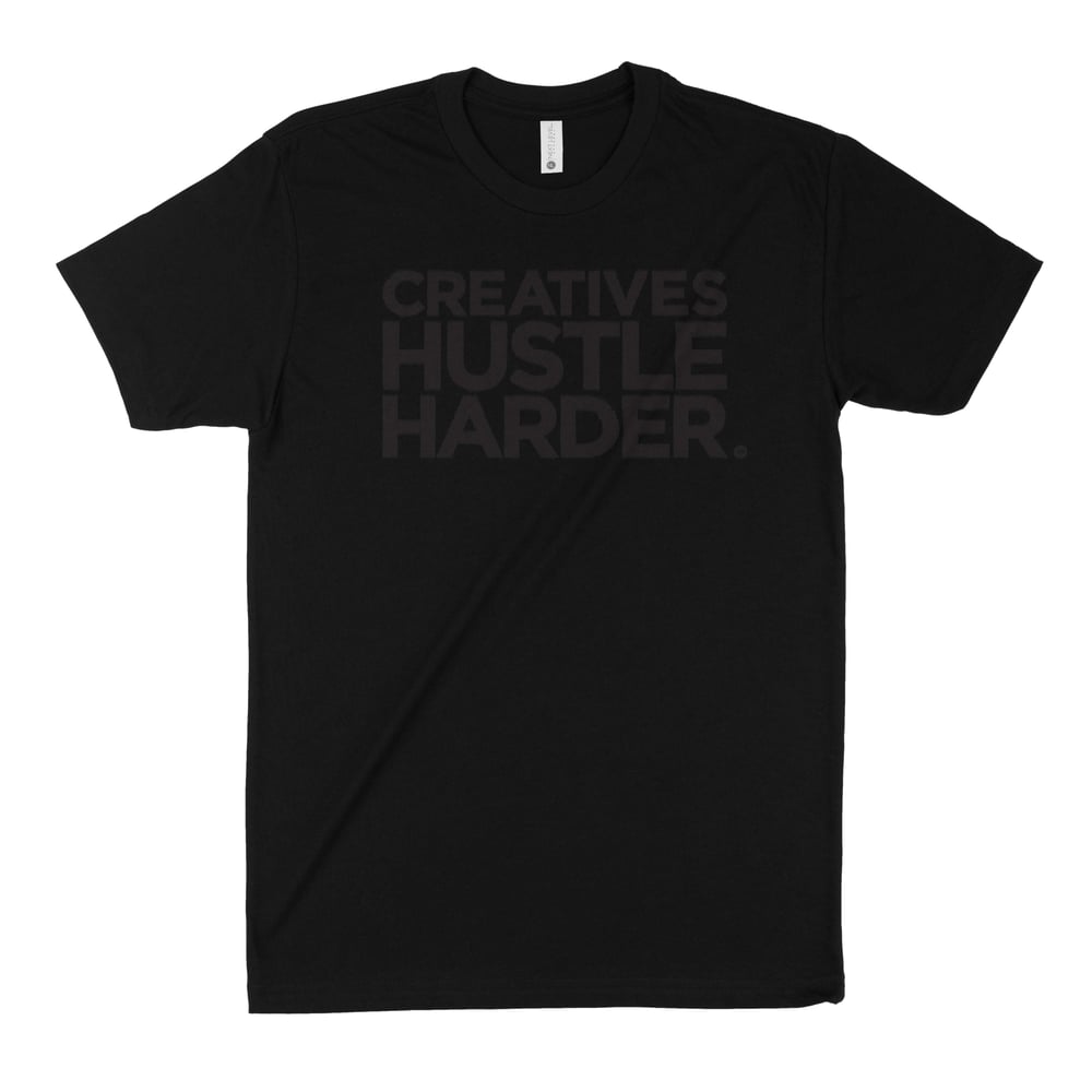 Image of Creatives Hustle Harder™ - Black on Black T-Shirt