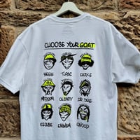 Image 2 of Choose your GOAT tee  