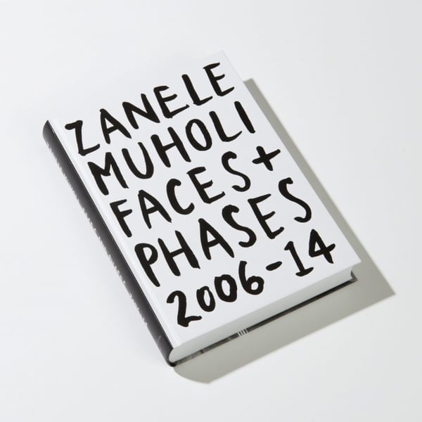 Image of Zanele Muholi - Faces + Phases 2006-14 (Signed)
