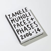 Zanele Muholi - Faces + Phases 2006-14 (Signed)