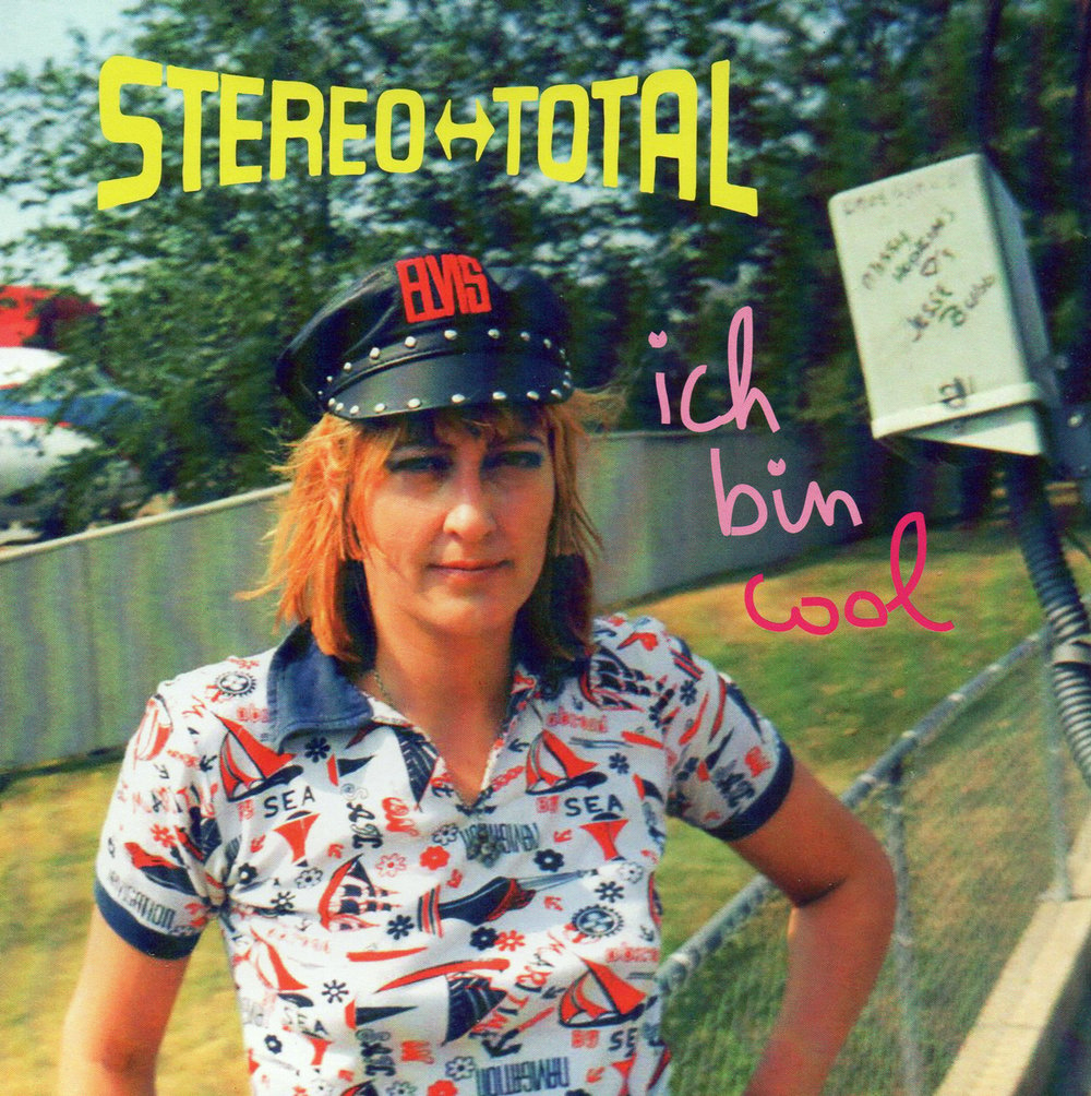 Stereo Total – Ich bin cool 7"
