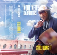Image 2 of The Karpenters featuring KOOL KEITH "STILL DOING IT" Limited Cassette