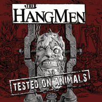 Image 1 of THE HANGMEN - TESTED ON ANIMALS limited edition 200