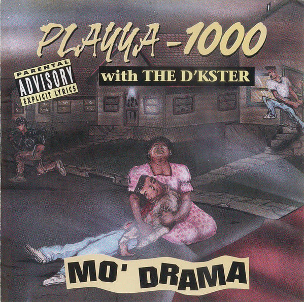 Playya 1000 with The D'kster ‎– Mo' Drama | Armabillion Recordz