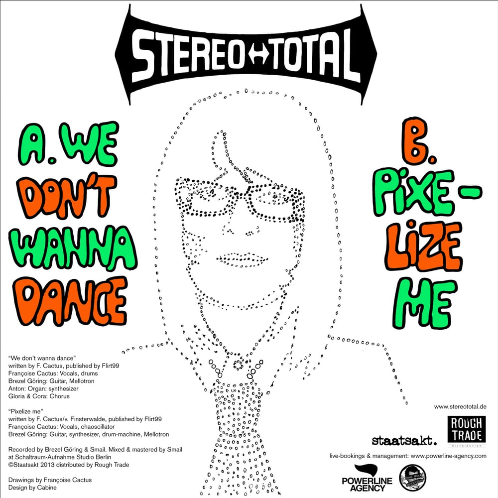 Stereo Total – We Don't Wanna Dance / Pixelize Me 7"