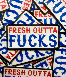 Image of Fresh Out Sticker