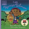 I Am Harriet Tubman