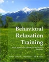 Behavioral Relaxation Training: Clinical Applications with Diverse Populations, 3rd Edition