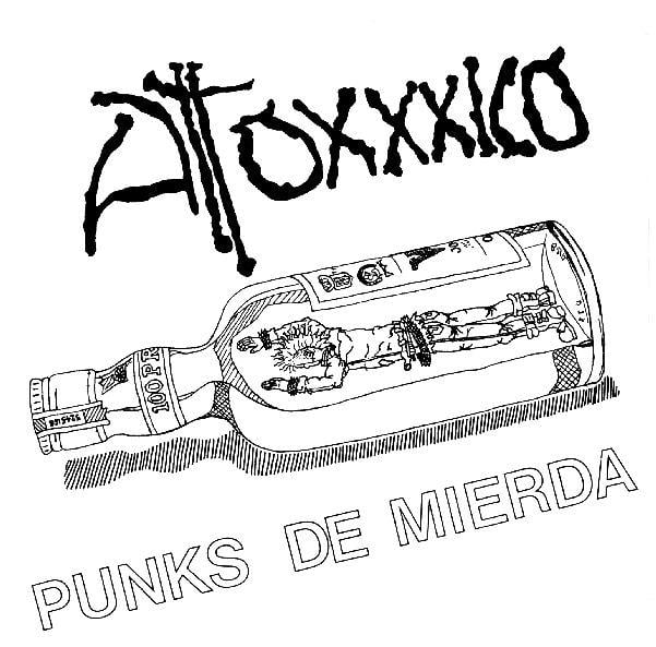 Image of Atoxxxico - "Punks De Mierda" 7"
