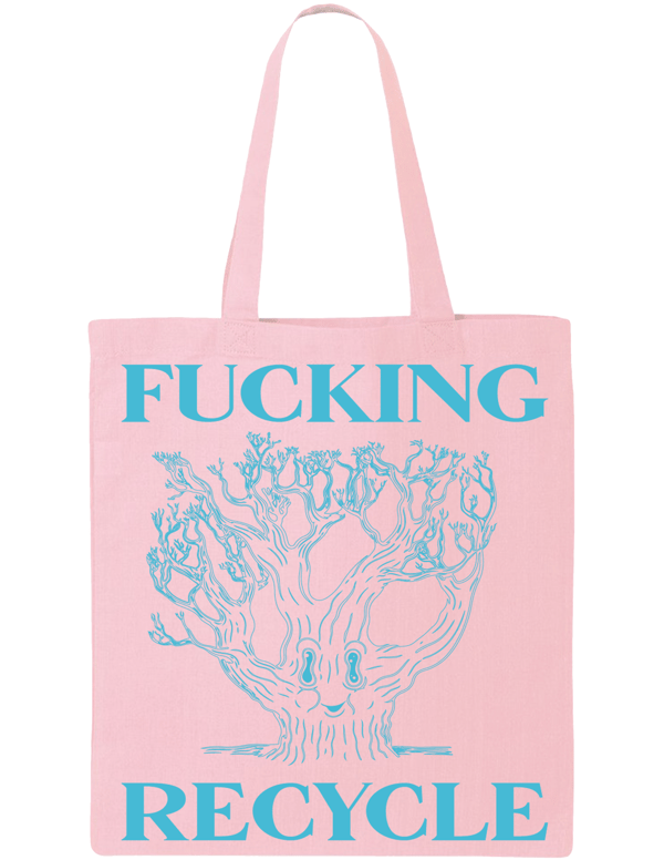 Image of Fucking Recycle Tote (Pink)