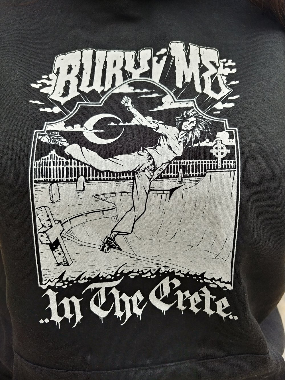 Bury Me (Hoodie)