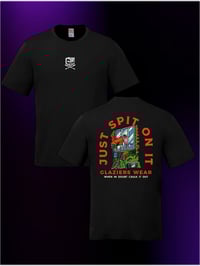 Just spit on it shirt