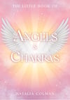 The Angels & Chakras Book & Card Deck - Was £35.99