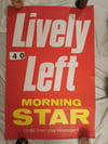 Original Poster: 'Lively Left' (Morning Star)