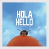 HOLA HELLO - THIS IS THE LIFE (VINILO 180 GRS)