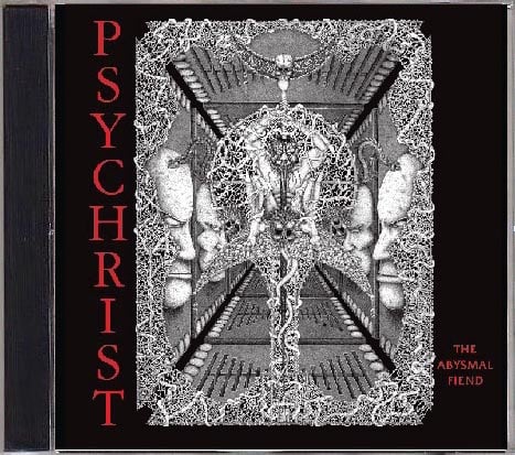 Image of PSYCHRIST - The Abysmal Fiend - CD inc demo