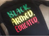 Long sleeve “Black. Armed. Educated” For the Culture Collection 