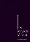 The Bringers of Fruit: An Oratorio by Elizabeth Switaj [PREORDER]