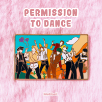Permission to Dance Pin
