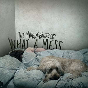 Image of The Murderburgers – What A Mess CD