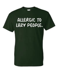 Image 1 of Allergic to Lazy People
