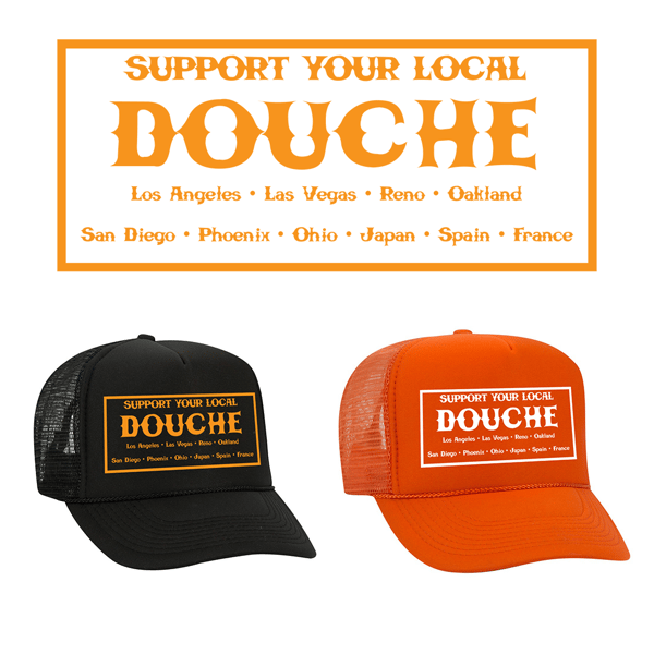 Image of Support Your Local Douche Hat