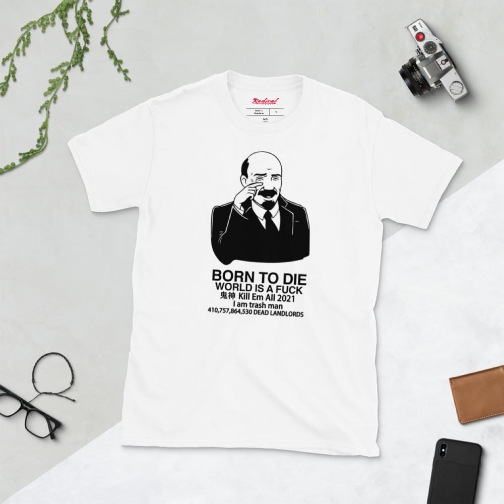 Image of Born to Die (White Shirt)