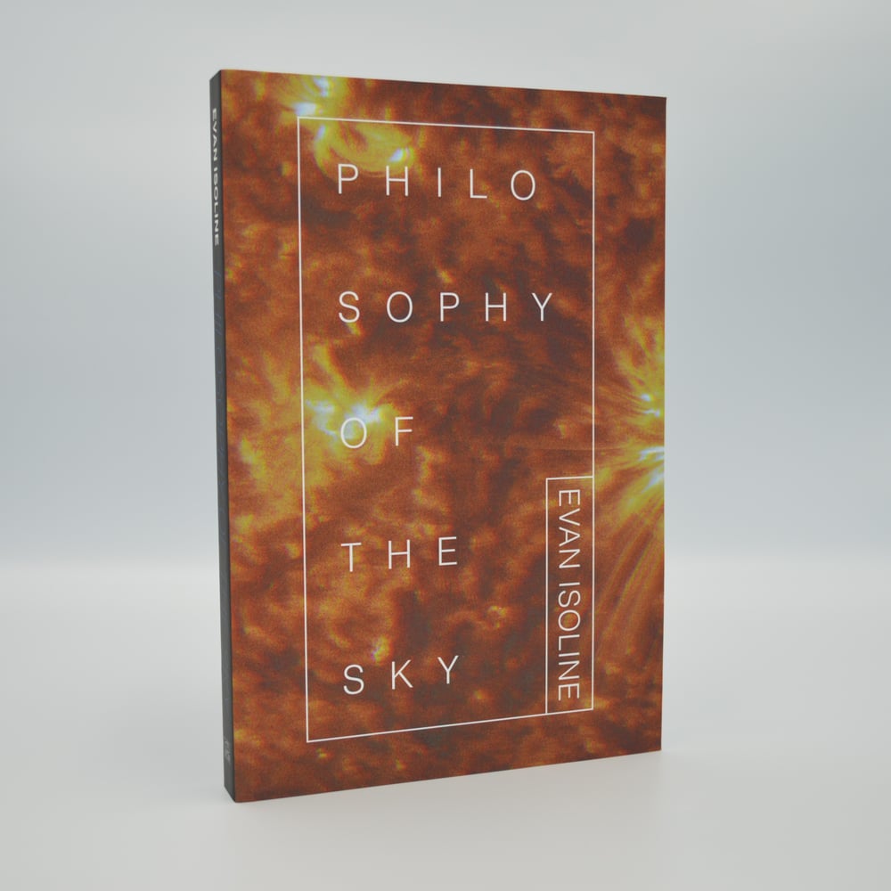 Philosophy of the Sky by Evan Isoline 