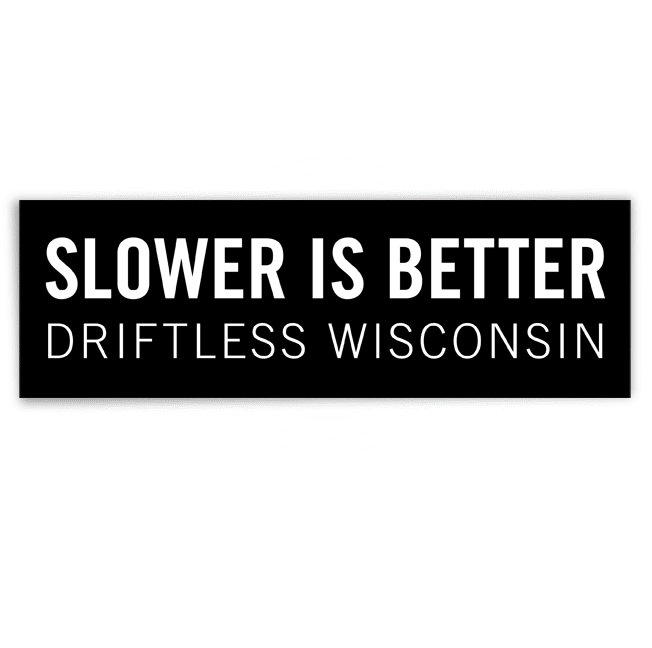 Image of SLOWER IS BETTER sticker
