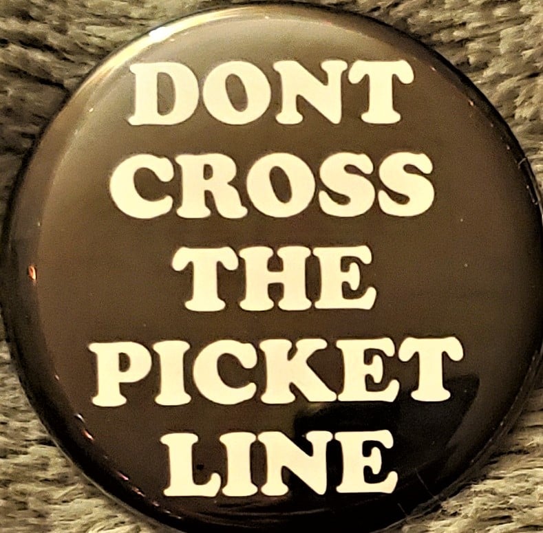 Don't Cross The Picket Line