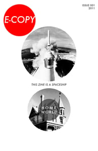 Image of ISSUE 001: "HOMEWORLD" [electronic .pdf version]