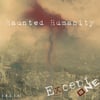 2nd EP - Haunted Humanity