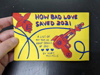 Image 1 of How Bad Love Saved 2021 Zine