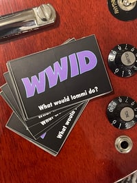 Image 3 of WWID    What Would Iommi Do? STICKER 