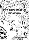 “Put Your Nose in My Mouth"  Poetry Book