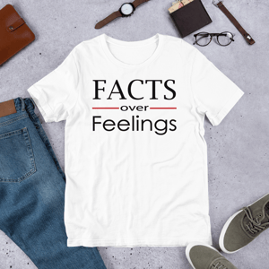 Image of Unisex Facts Over Feelings T-Shirt