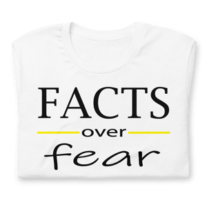 Image of Unisex Facts Over Fear T-Shirt