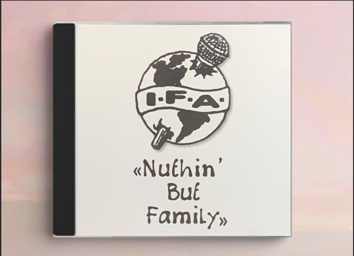 Image of CD: I.F.A. - Nuthin' But Family 1995-2022 REISSUE (California)
