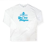 Image 1 of MAGICO - "YOU ARE..." LONG SLEEVE