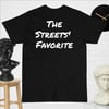 The Streets Love Me T-Shirt