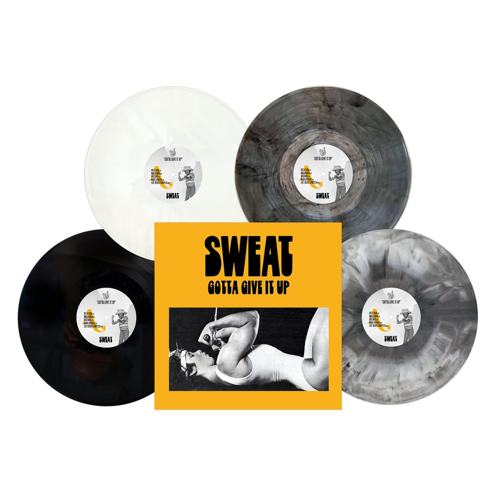 SWEAT "Gotta Give it Up" LP White or Black Vinyl 