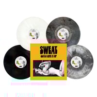 Image 1 of SWEAT "Gotta Give it Up" LP White or Black Vinyl 