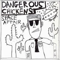 Dangerous Chickens - Space Affair 7" Ep