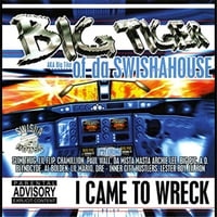 Swisha House - Big Tiger I Came To Wreck (Swisha House Rmx)