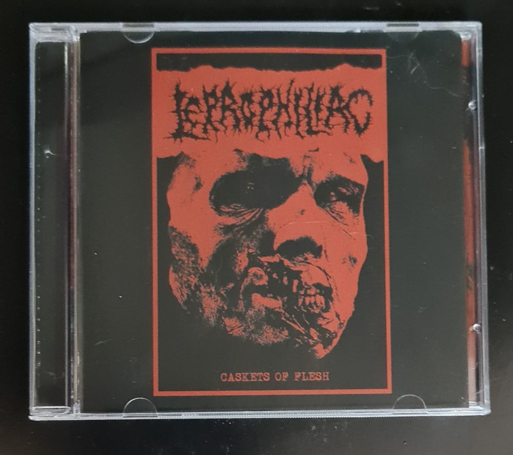 LEPROPHILIAC - Caskets of Flesh CD