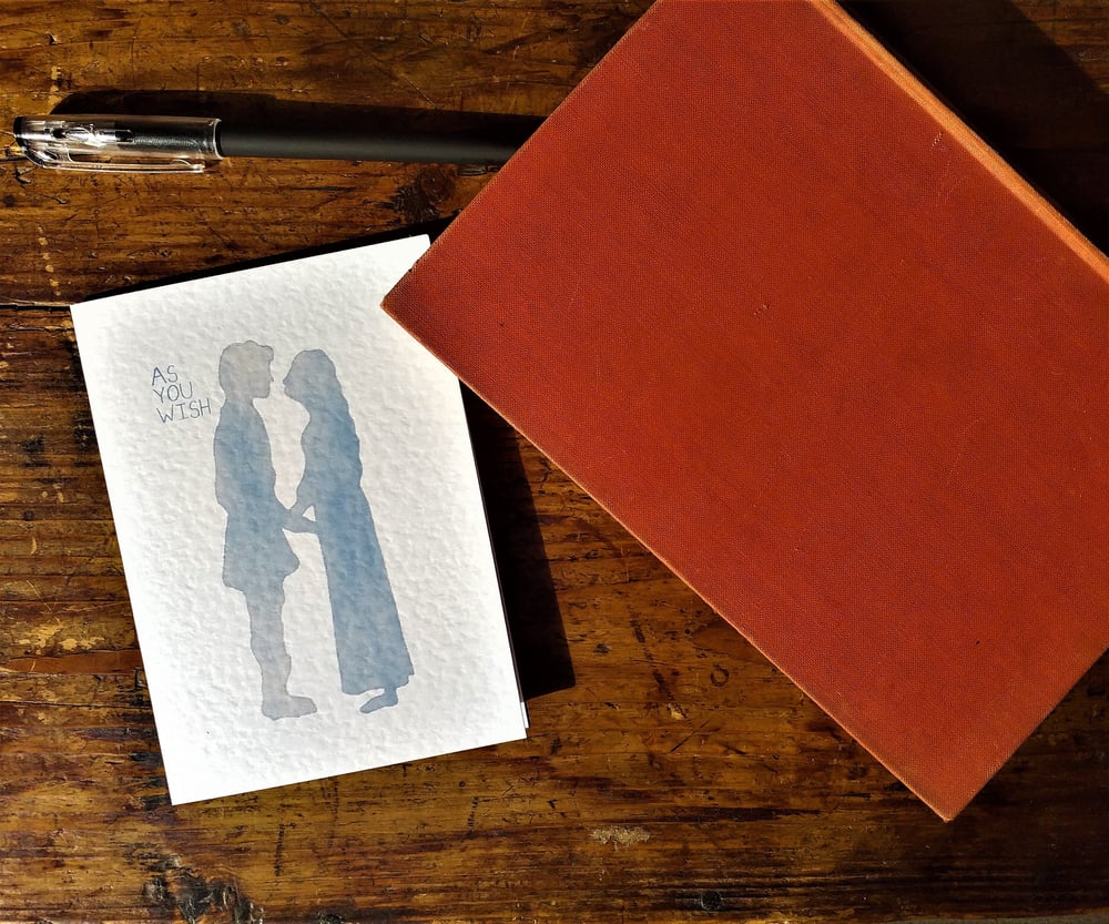 Image of As You Wish - Princess Bride A6 card with envelope