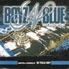 Boss Hogg Outlawz - Boyz-N-Blue (Dj Yellaboy) 2004