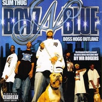 Boss Hogg Outlawz - Boyz-N-Blue Dj Mr Rogers 2005