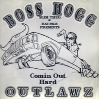 Boss Hogg Outlawz - Comin Out Hard