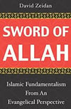 Sword of Allah: Islamic Fundamentalism from an Evangelical Perspective